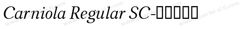 Carniola Regular SC字体转换
